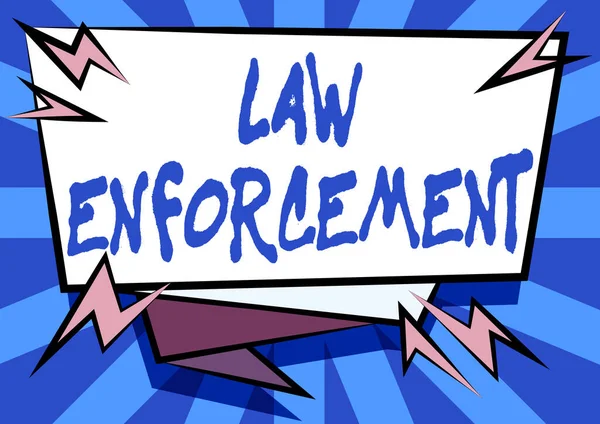 Text sign showing Law Enforcement. Business showcase activity of making certain that the laws of an area are obey Abstract Displaying Urgent Message, New Announcement Information — Stock Photo, Image