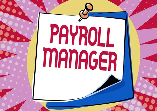 Texto que muestra inspiración Payroll Manager. Word for Mantiene la información de nómina diseñando sistemas Ideas de presentación de mensajes coloridos, notas adhesivas Recordatorio de mensajes — Foto de Stock