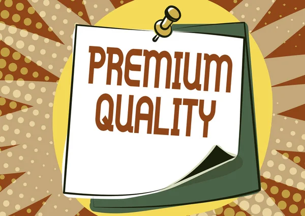 Signo de texto que muestra calidad Premium. Palabra para algo o alguien de mayor o superior calidad Colorido Mensaje Ideas de Presentación, Notas Pegajosas Mensaje Recordatorio —  Fotos de Stock