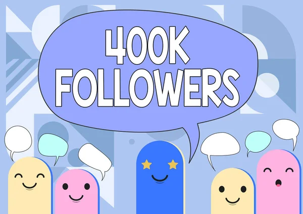 Señal que muestra 400K seguidores. Número de fotos conceptuales de individuos que siguen a alguien en Instagram Dibujo de cabezas de dibujos animados Dibujo con discurso Burbuja Mostrando conversación. —  Fotos de Stock
