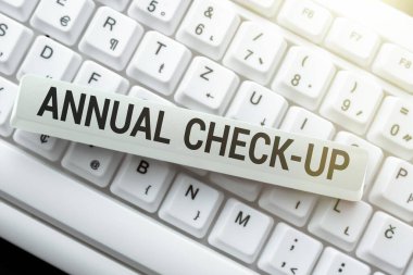 Yıllık Kontrolü gösteren bir tabela. Her yıl kapsamlı bir sağlık muayenesi düzenleniyor. Bilgi Eserinin Yeni Baskısı, Taze Web Sitesi İçeriği Oluşturuluyor