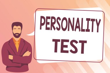 İlham verici Kişilik Testi 'ni gösteren metin. İş konsepti İnsan Kişiliğini Değerlendirme metodu Elleri çapraz Çizen Adam Konuşma Baloncuğu Mesajı ile Duruyor.