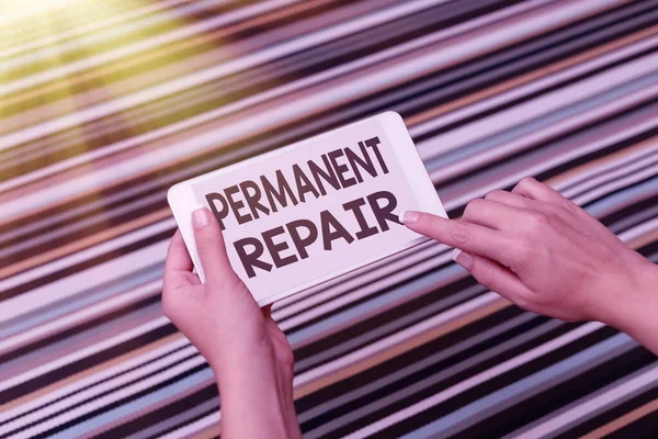 Text Tecken Som Visar Permanent Reparation Begreppet Innebär Reparation Tillgång — Stockfoto