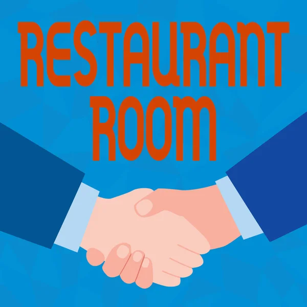 Signo de texto que muestra Restaurant Room. Idea de negocio mostrando pago para sentarse y comer comidas que se cocinan y sirven Abstract People Accepting Deals, Image Displaying Negociations Agreement —  Fotos de Stock