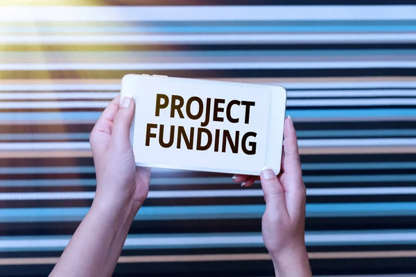 Inspiration visar tecken Projektfinansiering. Affärsidékapital som krävs för att genomföra ett projekt eller program Röst- och videosamtalskapacitet Att sammanföra människor — Stockfoto