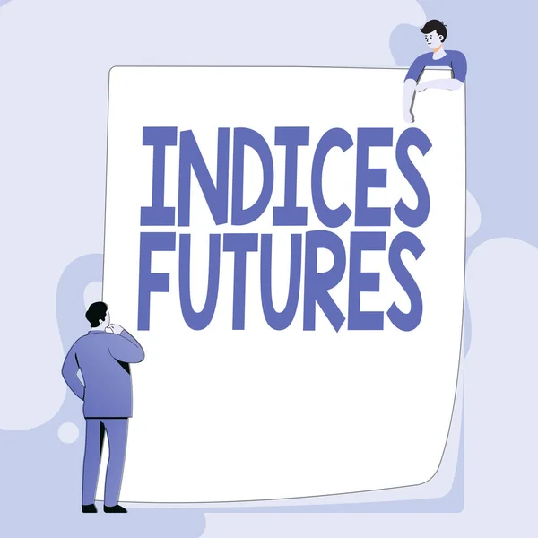 Inspiration mit Zeichenindizes Futures. Konzept, d.h. bargeldfinanzierter Terminkontrakt auf den Wert einer Aktie, Eingabe und Einreichung von Unterlagen, Erstellung von Arbeitsdateien — Stockfoto