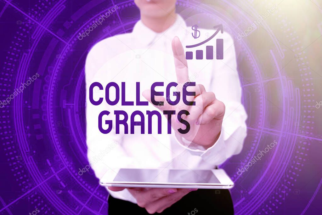 Conceptual display College Grants. Business overview monetary gifts to showing who are pursuing higher education Lady In Uniform Holding Phone Virtual Press Button Futuristic Technology.