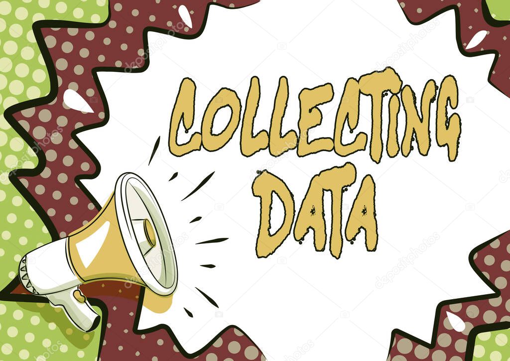 Handwriting text Collecting Data. Word Written on Gathering and measuring information on variables of interest Colorful Design Displaying Important Message, Abstract Announcing News
