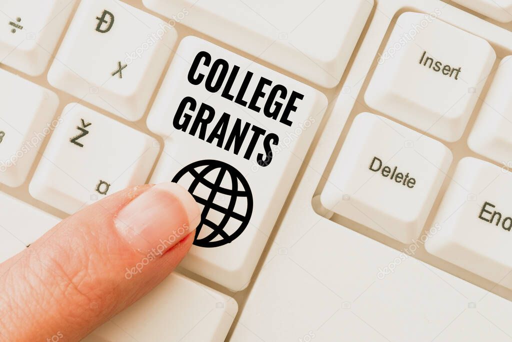 Conceptual display College Grants. Business approach monetary gifts to showing who are pursuing higher education Lady finger showing-pressing keyboard keys-buttons for update