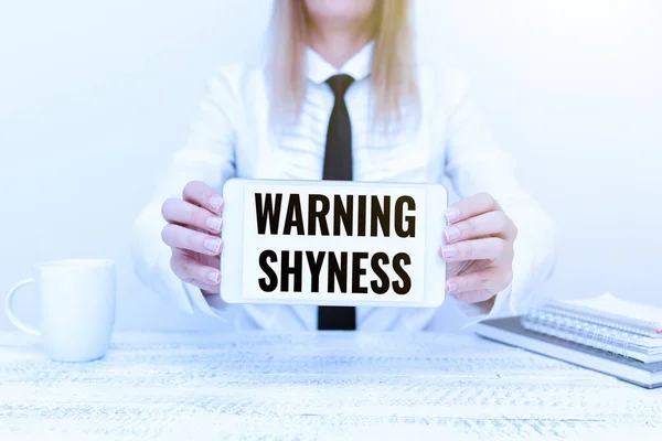 Sign displaying Warning Shyness. Business concept Lack of confidence Not able to speak out or express oneself App Developer Presenting New Program, Displaying Upgraded Device — Stock Photo, Image