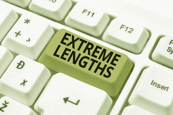 Conceptual caption Extreme Lengths. Business idea Make a great or extreme effort to do something better Online Documentation Ideas, Uploading Important Files To The Internet — Stock Photo, Image