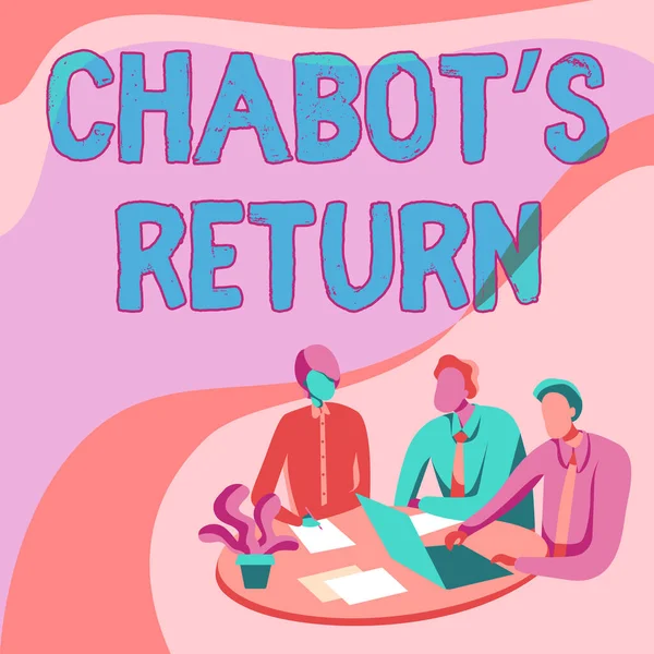 Tekst pokazujący inspirację Chabot S Return. Biznes podejście powrót rozmowy za pomocą metody słuchowej lub tekstowej Koledzy Rysunek siedzi na biurku z laptopem Dyskusja. — Zdjęcie stockowe