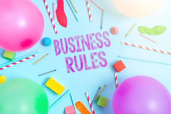 Writing displaying text Business Rules. Business approach a specific directive that constrains or defines a business Colorful Birthday Party Designs Bright Celebration Planning Ideas