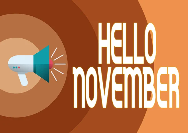 Teken met Hello November. Woord Geschreven op Welkom de elfde maand van het jaar Maand voor december Illustratie van een luide megafoons Speaker maken van nieuwe aankondigingen. — Stockfoto
