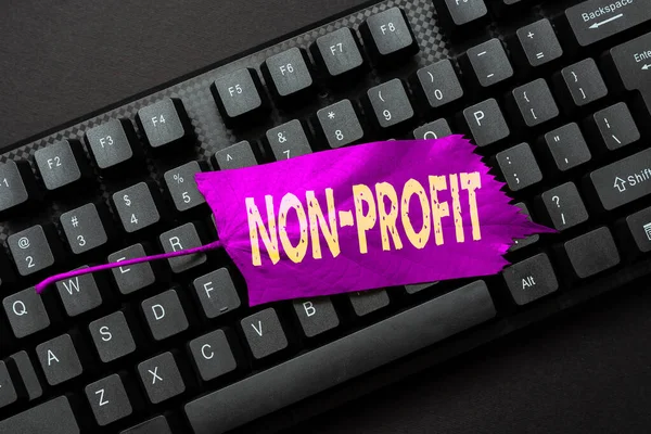 Leyenda conceptual NonProfit. Palabra para no hacer o llevado a cabo principalmente para hacer que la organización de beneficios Rellenar formularios de registro en línea, Recopilación y edición de datos de Internet — Foto de Stock