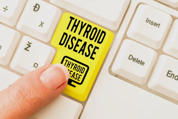 Text showing inspiration Thyroid Disease. Concept meaning the thyroid gland fails to produce enough hormones Typing Cooking Lesson Guidebook, Retyping New Online Guidelines