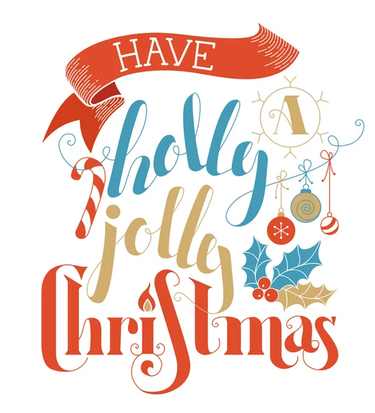 Avere un Natale Holly Jolly ! — Vettoriale Stock