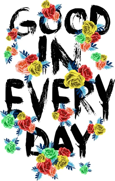 Good in every day quotes typographic graphic design for t-shirts — Stock Vector