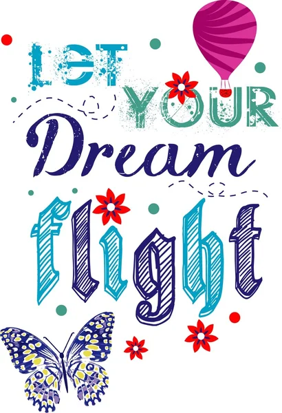 Let Your Dreams uçuş t-shirt tasarım