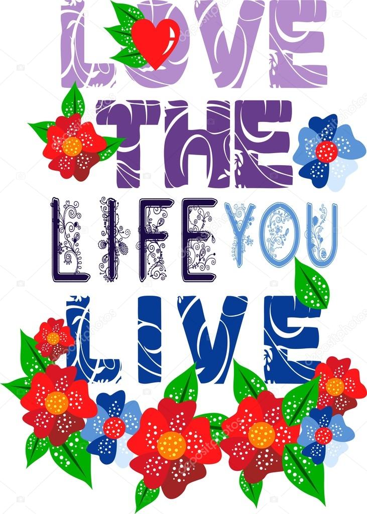 Vector Design Love The Life You Live