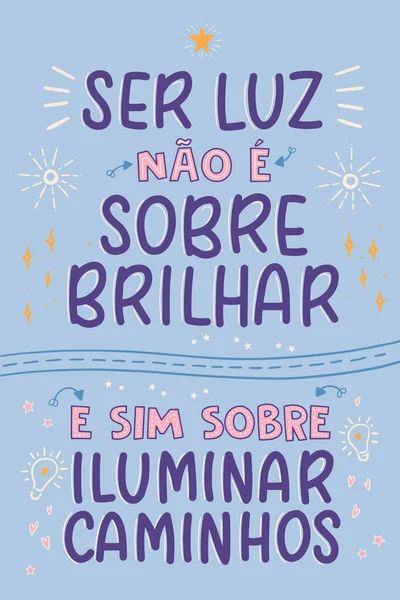 Motivational Poster Portuguese Translation Portuguese Being Light Shining Lighting Paths — Stock Vector