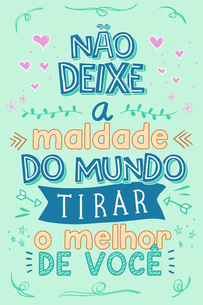 刺激的なカラフルなポルトガル語のフレーズ 世界の悪があなたのベストを取得させてはいけません — ストックベクタ