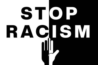 Siyah ve beyaz renkli koyu tipografi tarzıyla ırkçılık poster tasarımını durdurun. Irksal ayrımcılık, adaletsizlik ve eşitsizlik gibi kavramlar için bir işaret olarak kullanılır..