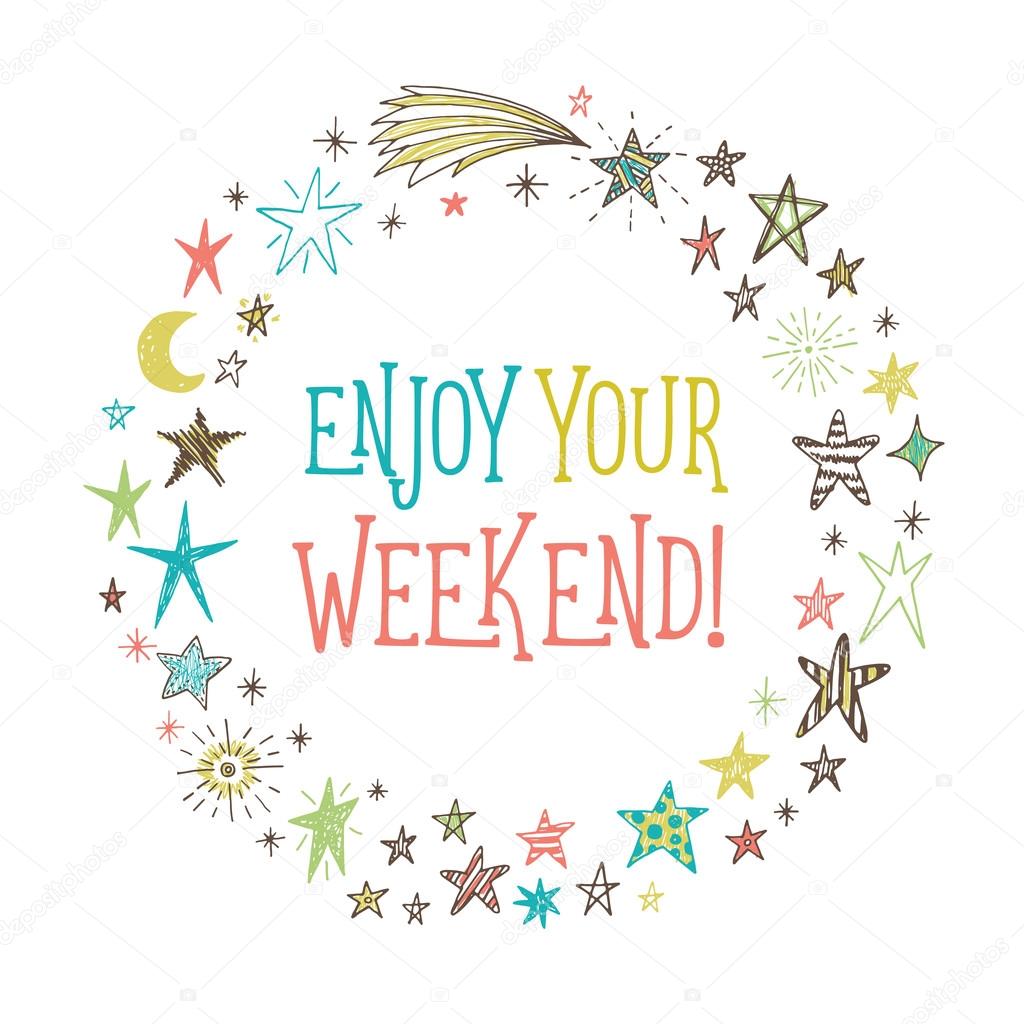 Enjoy Your Weekend Card Vector Image By C Teploleta Vector Stock Enjoy Your Weekend Card Vector Image By C Teploleta Vector Stock