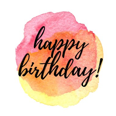 Doğum günün kutlu olsun. 