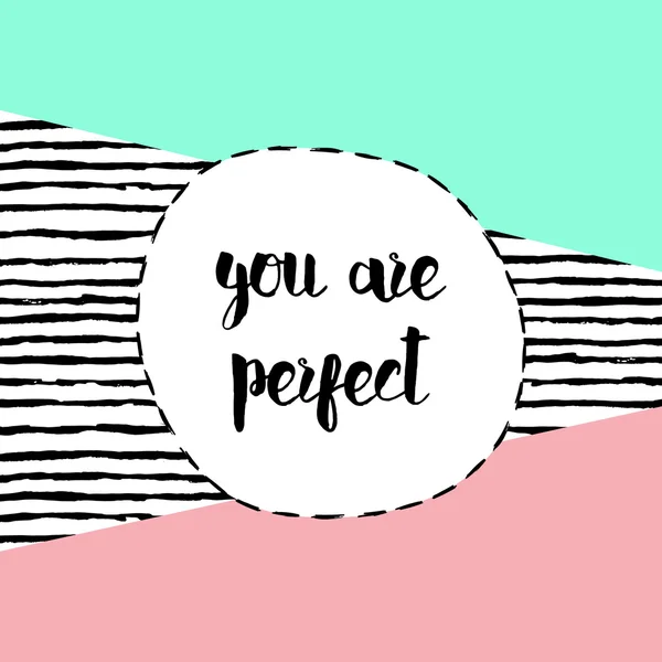 Tu es parfaite. Illustration moderne — Image vectorielle