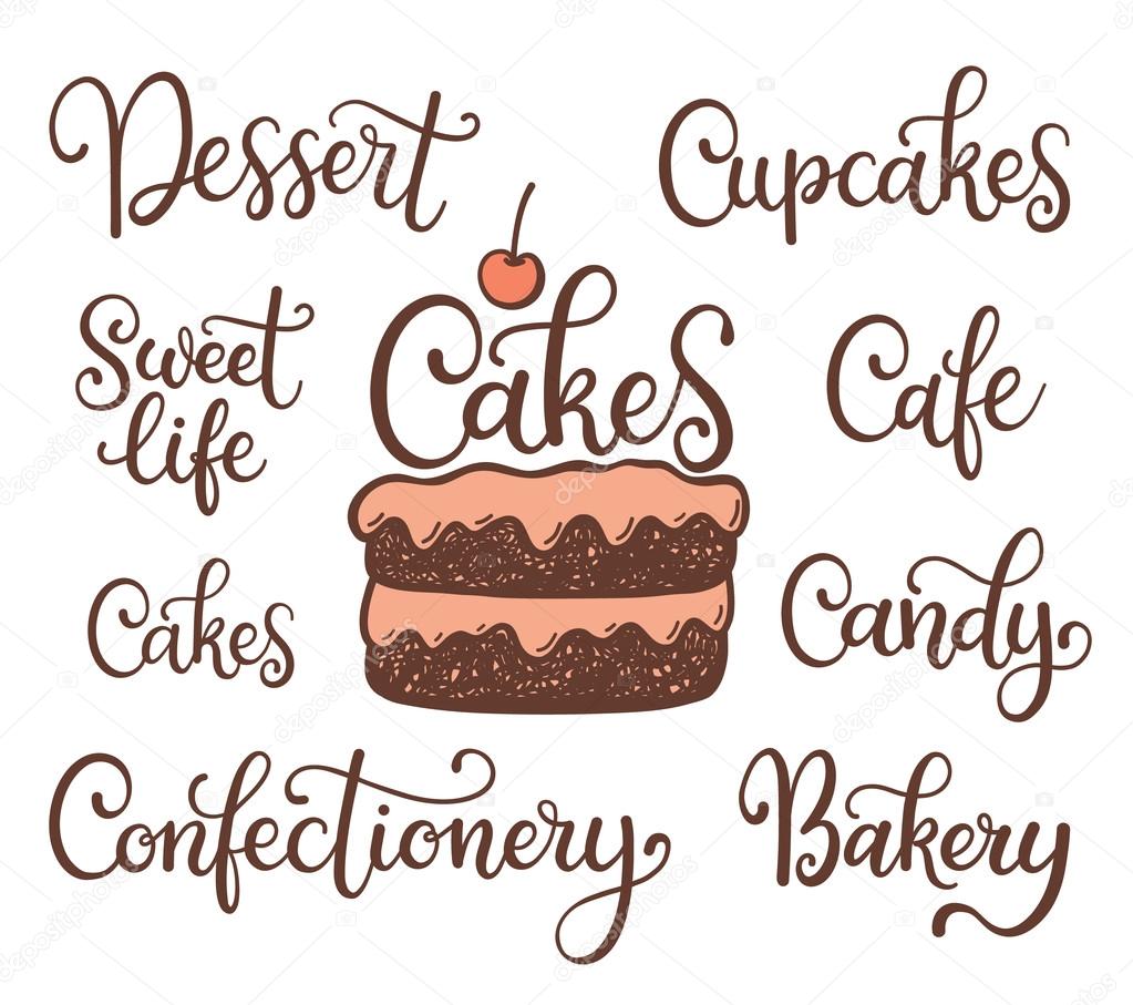 Vector illustration of hand drawn cake and lettering dessert, sweet life, cafe, candy, cupcakes, bakery, confectionery, isolated on white background