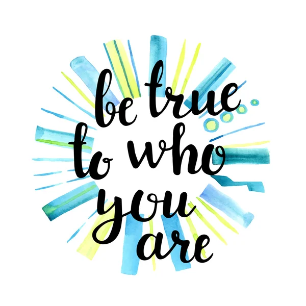 Be true to who you are — Stock Vector