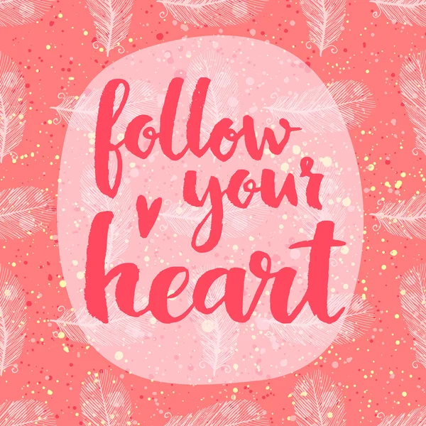 Segui il tuo cuore — Vettoriale Stock