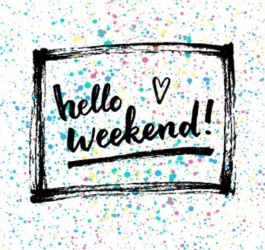 Merhaba hafta sonu! Kaligrafi kartı.