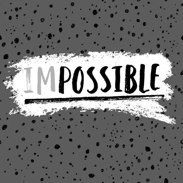 Impossible to Possible inspiration quote. — Stock Vector