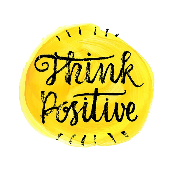 Think Positive.  Hand lettering quote — Stock Vector