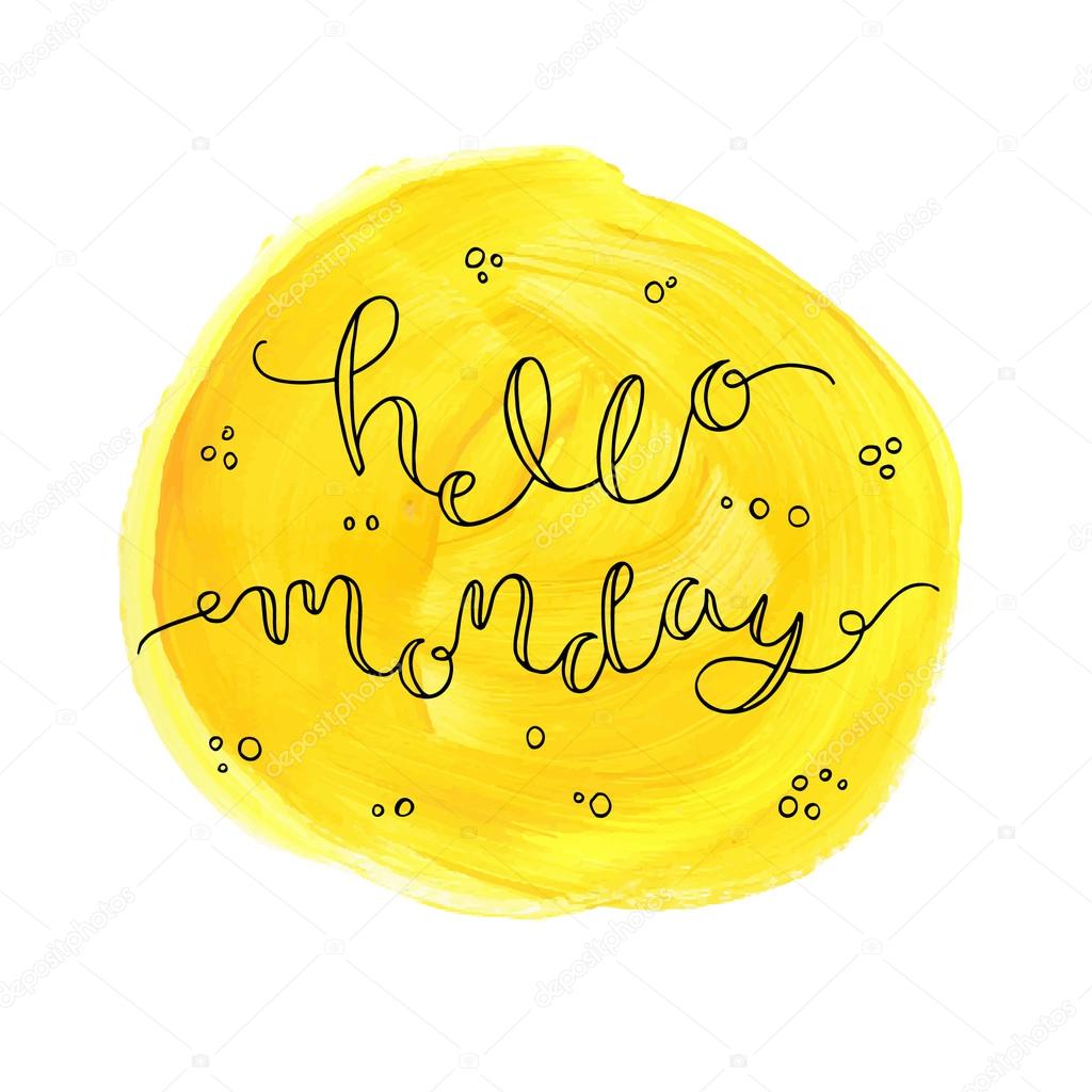 Hello Monday! calligraphic card.