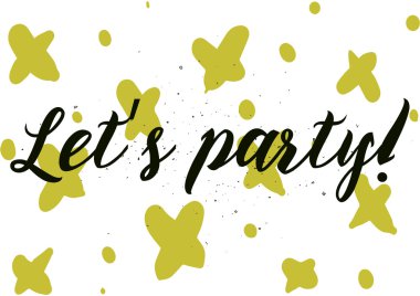 Yazıt parti yapalım. Hat sanatı ile tebrik kartı. Elle çizilmiş tasarım. Siyah ve beyaz.