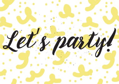 Yazıt parti yapalım. Hat sanatı ile tebrik kartı. Elle çizilmiş tasarım. Siyah ve beyaz.