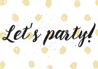 Yazıt parti yapalım. Hat sanatı ile tebrik kartı. Elle çizilmiş tasarım. Siyah ve beyaz.