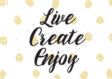 Canlı oluşturmak yazıt tadını çıkarın. Hat sanatı ile tebrik kartı. Elle çizilmiş tasarım. Siyah ve beyaz.