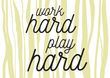 Sıkı çalış, zor yazıt oynamak. Hat sanatı ile tebrik kartı. Elle çizilmiş tasarım. Siyah ve beyaz.