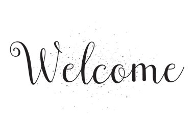 Hoş geldiniz yazıt. Hat sanatı ile tebrik kartı. Elle çizilmiş tasarım. Siyah ve beyaz.