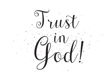 Tanrı yazıt güven. Hat sanatı ile tebrik kartı. Elle çizilmiş tasarım. Siyah ve beyaz.