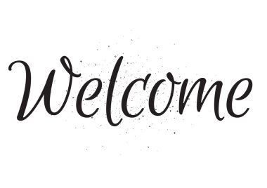 Hoş geldiniz yazıt. Hat sanatı ile tebrik kartı. Elle çizilmiş tasarım. Siyah ve beyaz.