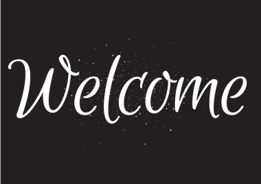 Hoş geldiniz yazıt. Hat sanatı ile tebrik kartı. Elle çizilmiş tasarım. Siyah ve beyaz.