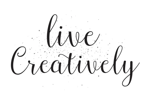 Kreativ leben. Grußkarte mit Kalligrafie. Handgezeichnetes Design. schwarz-weiß. — Stockvektor