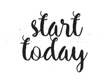 Başlangıç bugün yazıt. Hat sanatı ile tebrik kartı. Elle çizilmiş tasarım. Siyah ve beyaz.