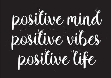 Zihin olumlu vibes, hayat yazıt. Hat sanatı ile tebrik kartı. Elle çizilmiş tasarım. Siyah ve beyaz.