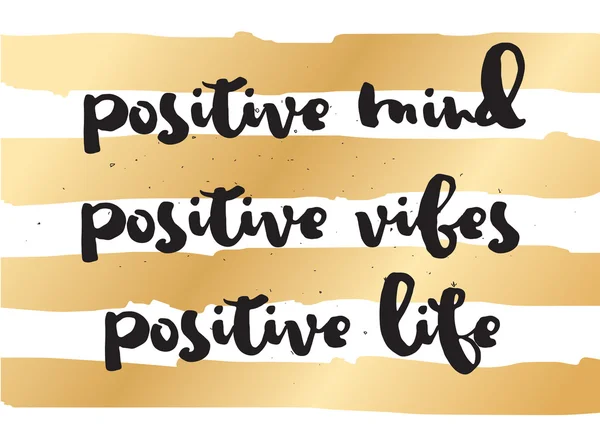 Positive mind vibes life inscription. Greeting card with calligraphy. Hand drawn design. Black and white. — Stock Vector